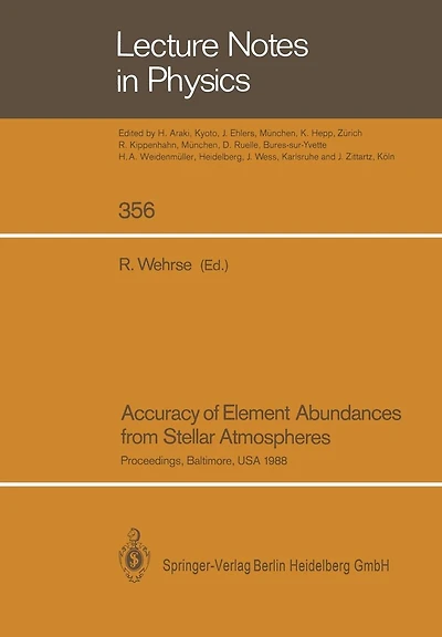 Accuracy of Element Abundances from Stellar Atmospheres: Proceedings of Two Sessions Allocated at the IAU General Assembly in Baltimore, USA, August 1988