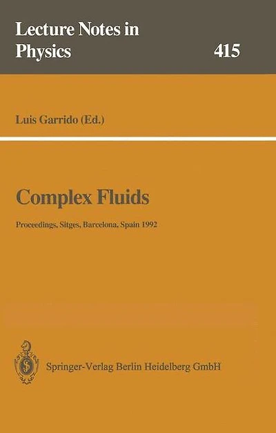 Complex Fluids: Proceedings of the XII Sitges Conference, Sitges, Barcelona, Spain, 1-5 June 1992