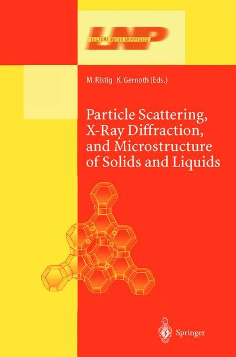 Particle Scattering, X-Ray Diffraction, and Microstructure of Solids Liquids