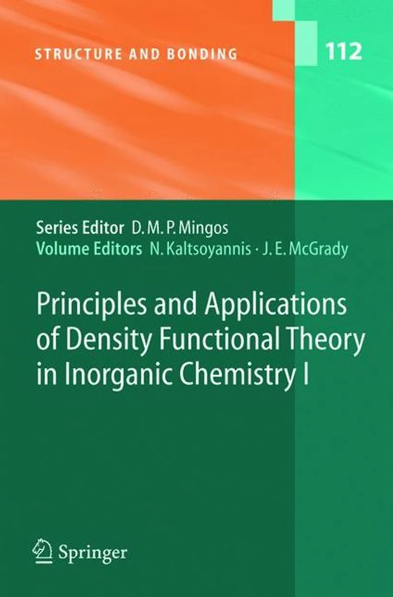 Principles and Applications of Density Functional Theory Inorganic Chemistry I