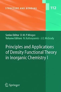 Principles and Applications of Density Functional Theory Inorganic Chemistry I