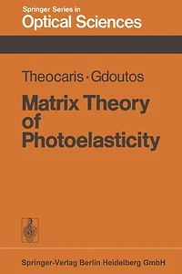 Matrix Theory of Photoelasticity