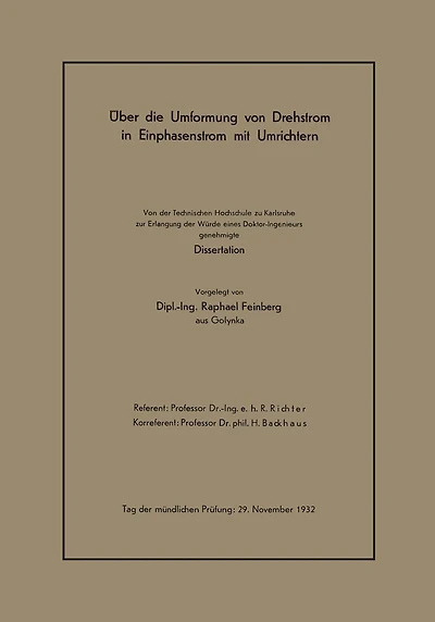 Über die Umformung von Drehstrom in Einphasenstrom mit Umrichtern: Von der Technischen Hochschule zu Karlsruhe zur Erlangung der Würde eines Doktor-Ingenieurs genehmigte Dissertation