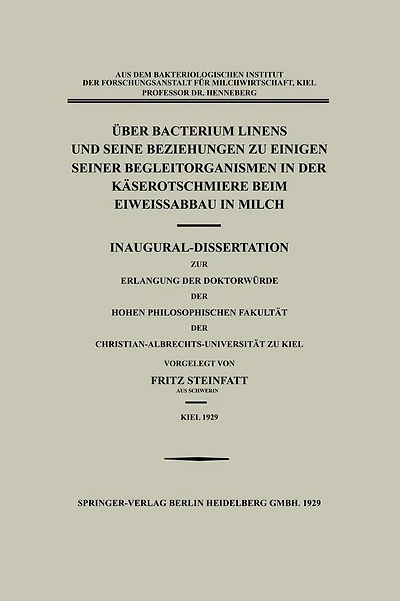 Über Bacterium Linens und Seine Beziehungen zu Einigen Seiner Begleitorganismen in der Käserotschmiere beim Eiweissabbau in Milch: Inaugural-Dissertation zur Erlangung der Doktorwürde der Hohen Philosophischen Fakultät der Christian-Albrechts-Universität