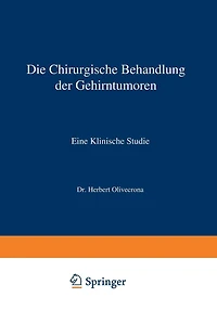 Die Chirurgische Behandlung der Gehirntumoren: Eine Klinische Studie