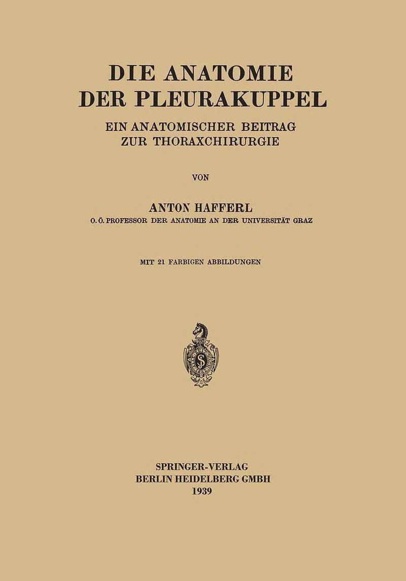 Die Anatomie der Pleurakuppel: Ein Anatomischer Beitrag zur Thoraxchirurgie