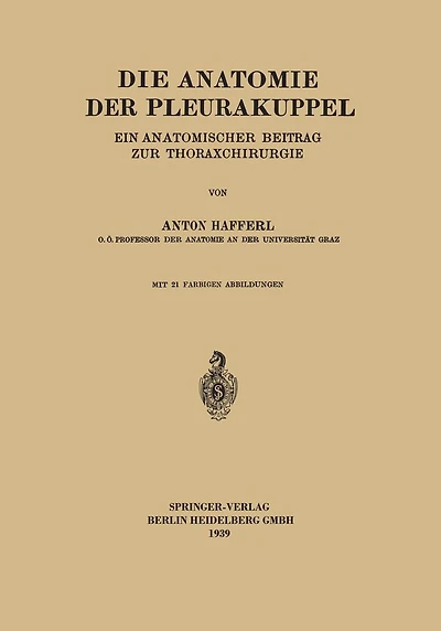 Die Anatomie der Pleurakuppel: Ein Anatomischer Beitrag zur Thoraxchirurgie