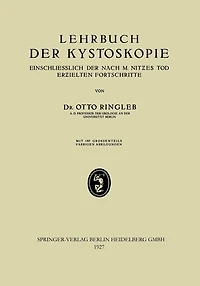 Lehrbuch der Kystoskopie Einschliesslich der nach M. Nitzes Tod Erzielten Fortschritte
