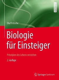 Biologie für Einsteiger: Prinzipien des Lebens verstehen