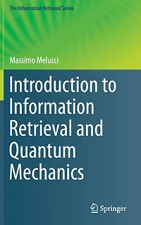 Introduction to Information Retrieval and Quantum Mechanics