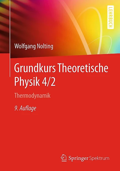 Grundkurs Theoretische Physik 4/2: Thermodynamik