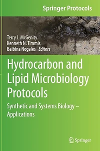 Hydrocarbon and Lipid Microbiology Protocols: Synthetic and Systems Biology - Applications