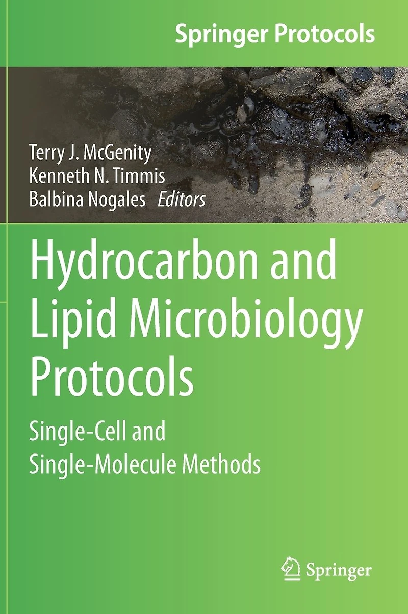 Hydrocarbon and Lipid Microbiology Protocols: Single-Cell Single-Molecule Methods