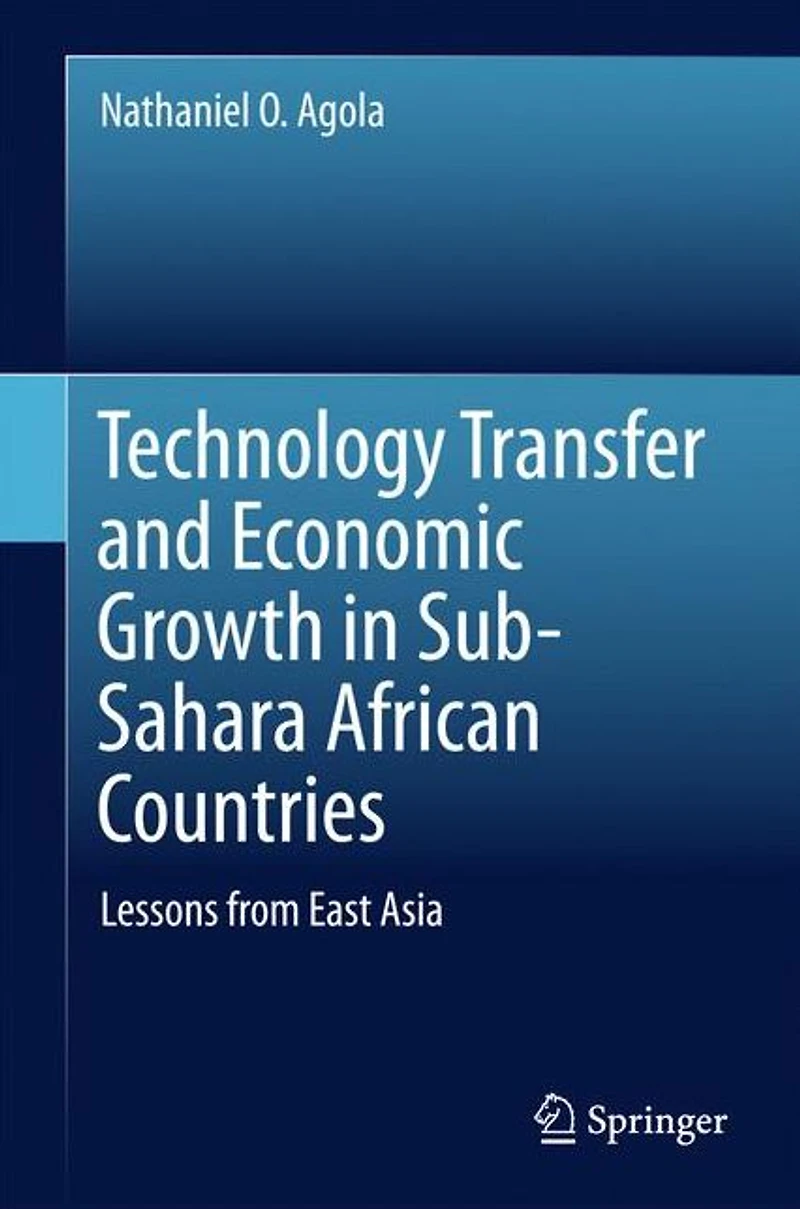 Technology Transfer and Economic Growth Sub-Sahara African Countries: Lessons from East Asia