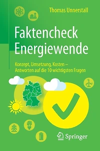 Faktencheck Energiewende: Konzept, Umsetzung, Kosten - Antworten auf die 10 wichtigsten Fragen