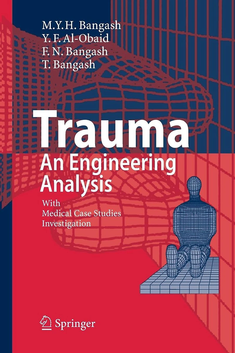Trauma - An Engineering Analysis: With Medical Case Studies Investigation