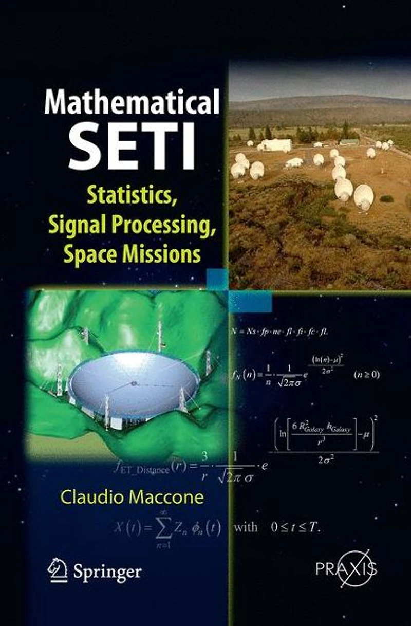 Mathematical SETI: Statistics, Signal Processing, Space Missions