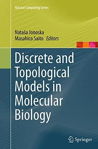 Discrete and Topological Models Molecular Biology