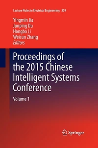 Proceedings of the 2015 Chinese Intelligent Systems Conference: Volume 1