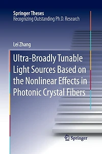 Ultra-Broadly Tunable Light Sources Based on the Nonlinear Effects Photonic Crystal Fibers