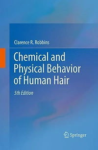 Chemical and Physical Behavior of Human Hair