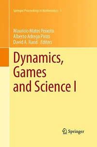 Dynamics, Games and Science I: DYNA 2008, Honor of Maurício Peixoto David Rand, University Minho, Braga, Portugal, September 8-12, 2008