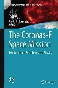 The Coronas-F Space Mission: Key Results for Solar Terrestrial Physics