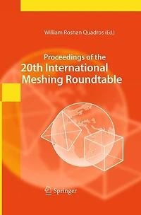 Proceedings of the 20th International Meshing Roundtable