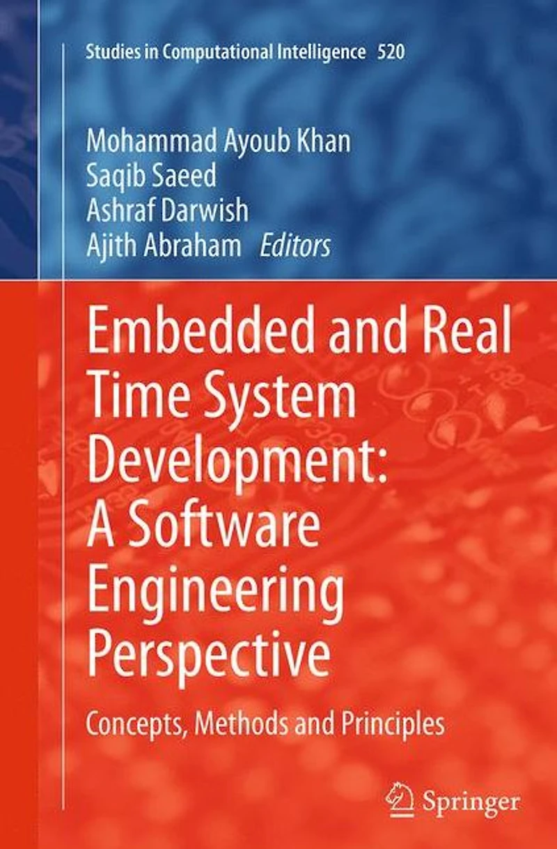 Embedded and Real Time System Development: A Software Engineering Perspective: Concepts, Methods Principles