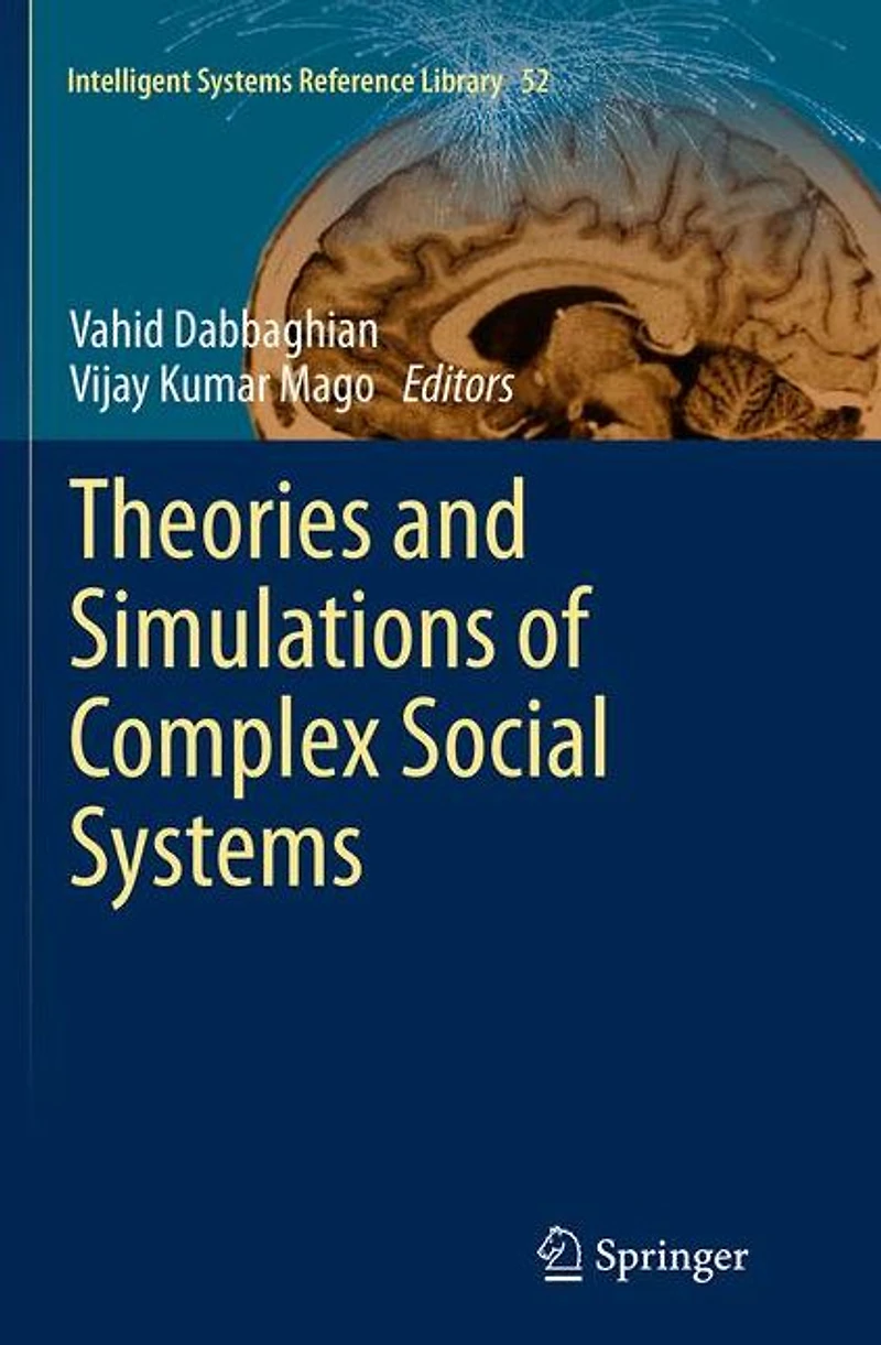 Theories and Simulations of Complex Social Systems