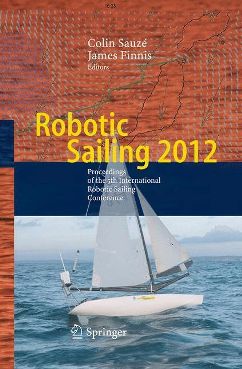 Robotic Sailing 2012: Proceedings of the 5th International Conference