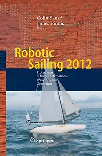 Robotic Sailing 2012: Proceedings of the 5th International Conference