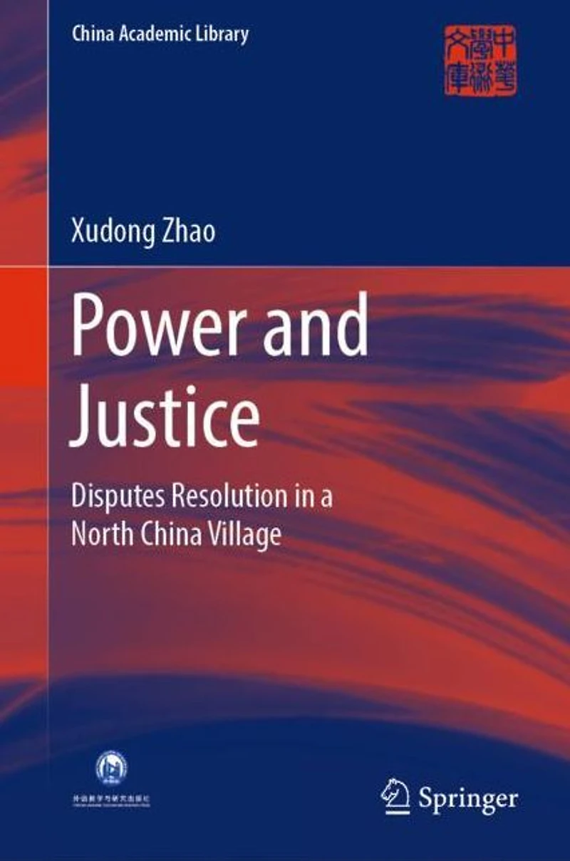 Power and Justice: Disputes Resolution a North China Village
