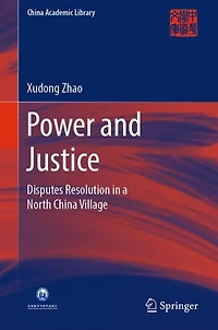 Power and Justice: Disputes Resolution a North China Village