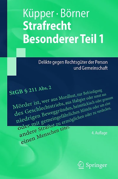 Strafrecht Besonderer Teil 1: Delikte gegen Rechtsgüter der Person und Gemeinschaft
