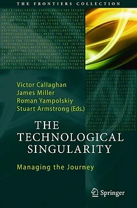 the Technological Singularity: Managing Journey