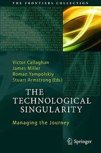 the Technological Singularity: Managing Journey