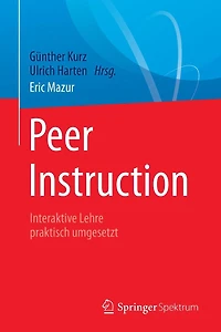 Peer Instruction: Interaktive Lehre praktisch umgesetzt