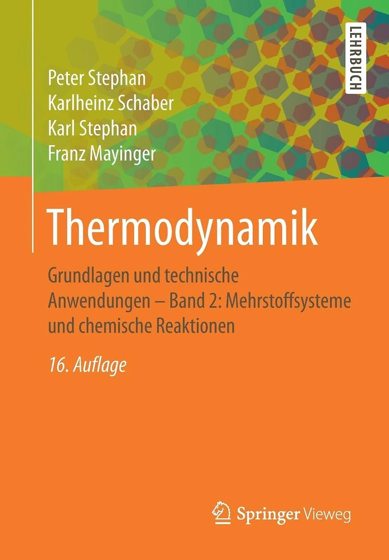 Thermodynamik: Grundlagen und technische Anwendungen - Band 2: Mehrstoffsysteme und chemische Reaktionen