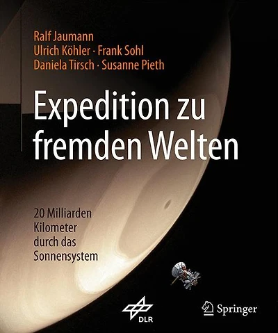 Expedition zu fremden Welten: 20 Milliarden Kilometer durch das Sonnensystem