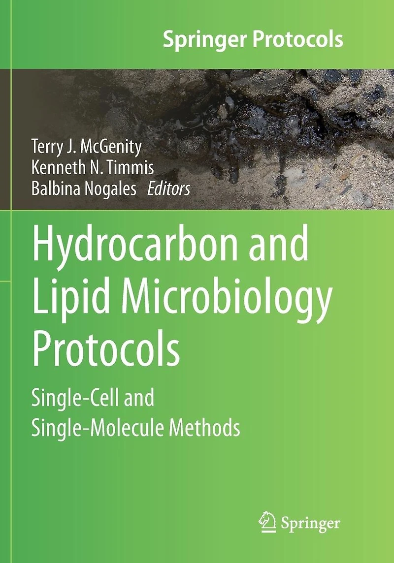 Hydrocarbon and Lipid Microbiology Protocols: Single-Cell Single-Molecule Methods