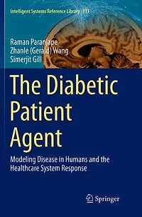 the Diabetic Patient Agent: Modeling Disease Humans and Healthcare System Response