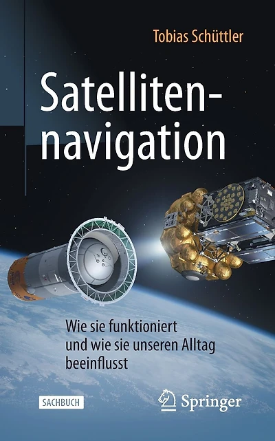 Satellitennavigation: Wie sie funktioniert und wie sie unseren Alltag beeinflusst
