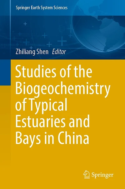 Studies of the Biogeochemistry Typical Estuaries and Bays China