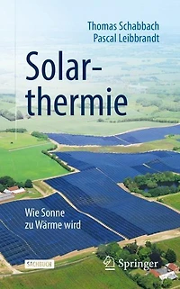 Solarthermie: Wie Sonne zu Wärme wird