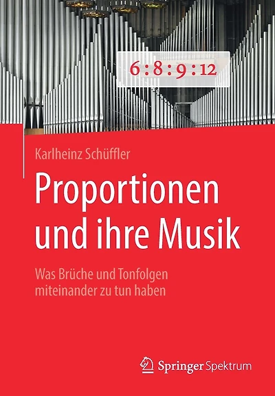 Proportionen und ihre Musik: Was Brüche und Tonfolgen miteinander zu tun haben