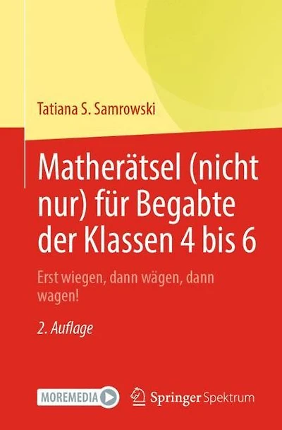 Matherätsel (nicht nur) für Begabte der Klassen 4 bis 6: Erst wiegen, dann wägen, dann wagen!