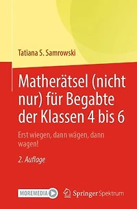 Matherätsel (nicht nur) für Begabte der Klassen 4 bis 6: Erst wiegen, dann wägen, dann wagen!