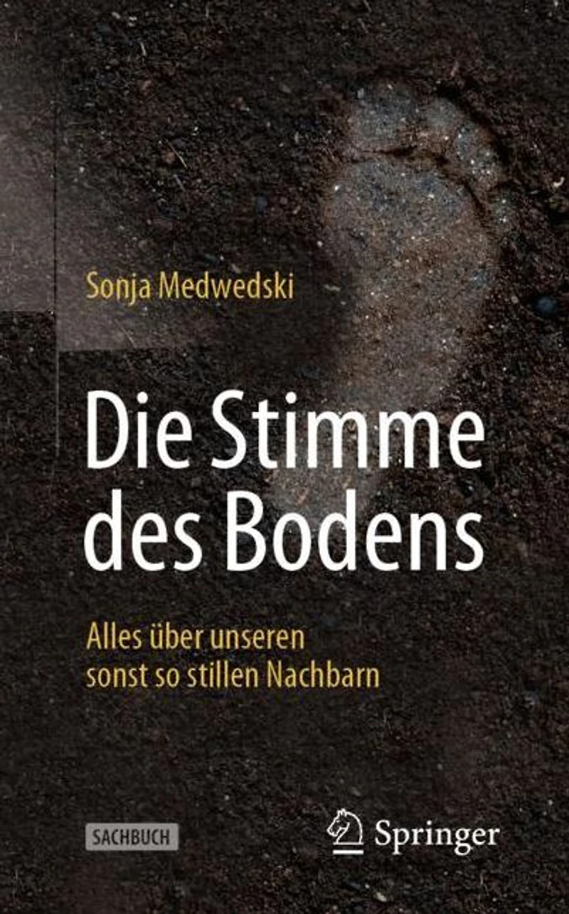 Die Stimme des Bodens: Alles über unseren sonst so stillen Nachbarn