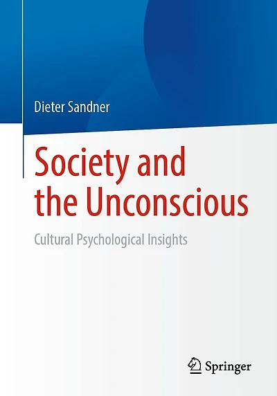 Society and the Unconscious: Cultural Psychological Insights